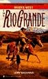 RIO GRANDE, THE ((Rivers West Ser./ Bk. 12))