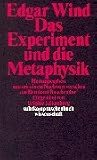 Das Experiment und die Metaphysik: Zur Aufl&ouml;sung der kosmologischen Antinomien (suhrkamp taschenbuch wissenschaft) - Edgar Wind
