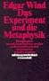 Das Experiment und die Metaphysik: Zur Aufl�sung der kosmologischen Antinomien (suhrkamp taschenbuch wissenschaft)