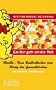 Ein B�r geht um die Welt - Haribo-Vom Bonbonkocher zum K�nig der Gummib�rchen (Eine deutsche Familiensaga)