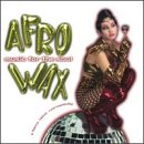 Afrowax: Music for the Soul by Afrowax-Music For The Soul