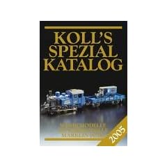 Koll's Spezialkatalog 2005 - M�rklin 00/H0. Werbemodelle, Sondermodelle