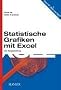 Statistische Grafiken mit Excel: Eine Rezeptesammlung