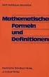 Mathematische Formeln und Definitionen. Neubearbeitung
