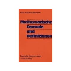 Mathematische Formeln und Definitionen. Neubearbeitung