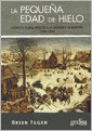 PEQUENA EDAD DEL HIELO, LA
