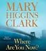 Where Are You Now?: A Novel