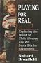 Playing for Real: Exploring the World of Child Therapy and the Inner Worlds of Children (Master Work Series)