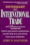 Dictionary of International Trade
