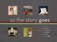 So the Story Goes: Photographs by Tina Barney, Philip-Lorca diCorcia, Nan Goldin, Sally Mann, and Larry Sultan (Art Institute of Chicago)