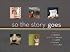 So the Story Goes: Photographs by Tina Barney, Philip-Lorca diCorcia, Nan Goldin, Sally Mann, and Larry Sultan (Art Institute of Chicago)