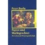 Papier und Marktgeschrei: Die Geburt der Wissensge&hellip von Peter Burke