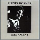 Alexis Korner - Testament - Zortam Music