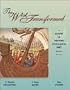The West Transformed: A History of Western Civilization, Volume I, to 1715 (West Transformed)