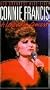 Connie Francis, A Legend in Concert [VHS]
