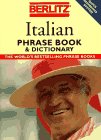Berlitz Italian Phrase Book and Dictionary (Berlitz Phrase Books)