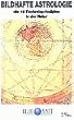 Bildhafte Astrologie - Die 12 Tierkreisprinzipien in der Natur [VHS]