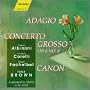 Adagio / Concerto Grosso / Canon