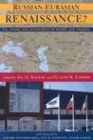 Russian-Eurasian Renaissance? U.S. Trade and Investment in Russia and Eurasia