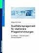 Qualit�tsmanagement f�r station�re Pflegeeinrichtungen: Grundlagen - Praxisbeispiele - �bungsaufgaben