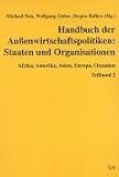Handbuch der Aussenwirtschaftspolitiken: Staaten und Organisationen.Teil 1 u. Teil 2.