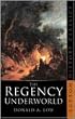 The Regency Underworld (Sutton History Classics)