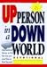 How to Be an Up Person in a Down World : Inspirational Stories to Lift Your Spirit and Brighten Your Day