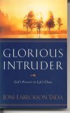Glorious Intruder God's Presence in Life's Chaos