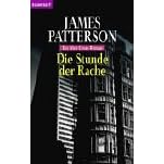 Stunde der Rache: Ein Alex-Cross-Roman