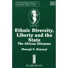 Ethnic Diversity, Liberty and the State: The African Dilemma (Shaftesbury Papers, 12)