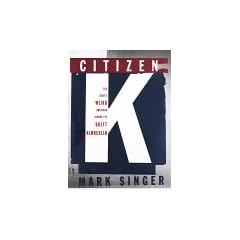 Citizen K: The Deeply Weird American Journey of Brett Kimberlin