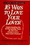 16 Ways to Love Your Lover
