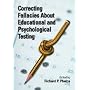 Correcting Fallacies About Educational and Psychological Testing