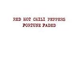Fortune Faded - Red Hot Chili Peppers