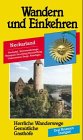 Wandern und Einkehren, Bd.9, Neckarland, Kraichgau, Stromberg-Heuchelberg, L&ouml;wensteiner Berge: Neckartal, Weinwanderwege, Kraichgau, Naturpark .. - Anfahrtsstrecken, Parkm&ouml;glichkeiten - Georg Blitz