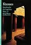 Knossos Searching for the Legendary Palace of King Minos (Discoveries)
