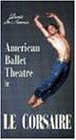 Le Corsaire American Ballet Theatre by Kultur Video