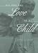 Book All for the Love of a Child: A Memoir