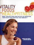 Vitality Foods for Health and Fitness