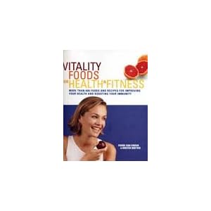 Vitality Foods For Health and Fitness