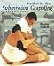 Produkt-Bild: Brazilian Jiu-Jitsu Submission Grappling Techniques (Brazilian Jiu-Jitsu Series)