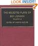 The Selected Plays of Ben Jonson: Volume 2: The Alchemist, Bartholomew Fair, The New Inn, A Tale of a Tub (Plays by Renaissance and Restoration Dramatists)
