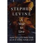 A Year to Live: How to Live This Year As If It Were Your Last (Thorndike Press Large Print Inspirational Series)