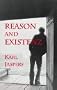Reason and Existenz: Five Lectures (Marquette Studies in Philosophy)