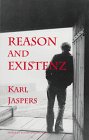 Reason and Existenz: Five Lectures (Marquette Studies in Philosophy, No 11)
