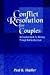 Conflict Resolution for Couples - Revised and Expanded Edition by Paul, R. Shaffer ISBN 1418483087