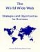 Books : The World Wide Web: Strategies and Opportunities for Business