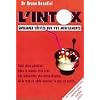 L'intox : Quelques v�rit�s sur vos m�dicaments