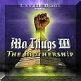 Mo Thugs III: The Mothership
