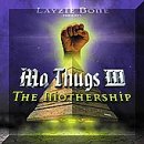 Mo Thugs III: The Mothership